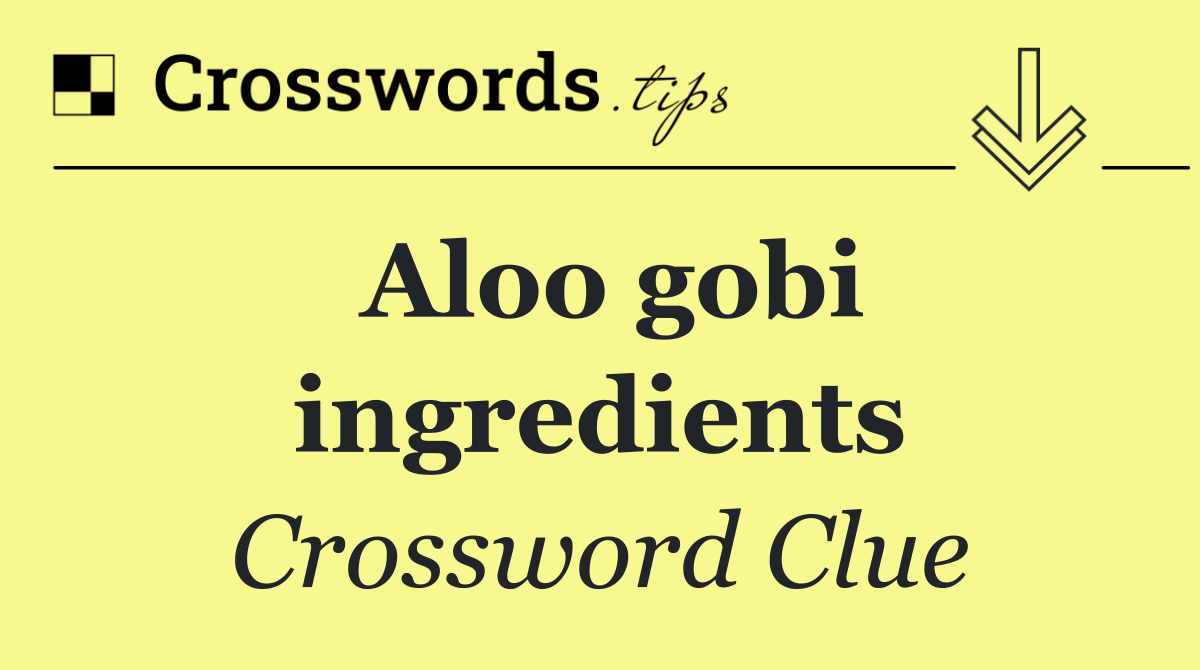 Aloo gobi ingredients