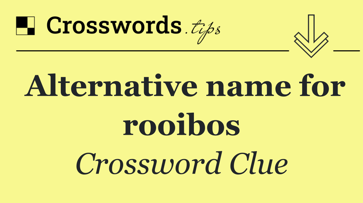 Alternative name for rooibos