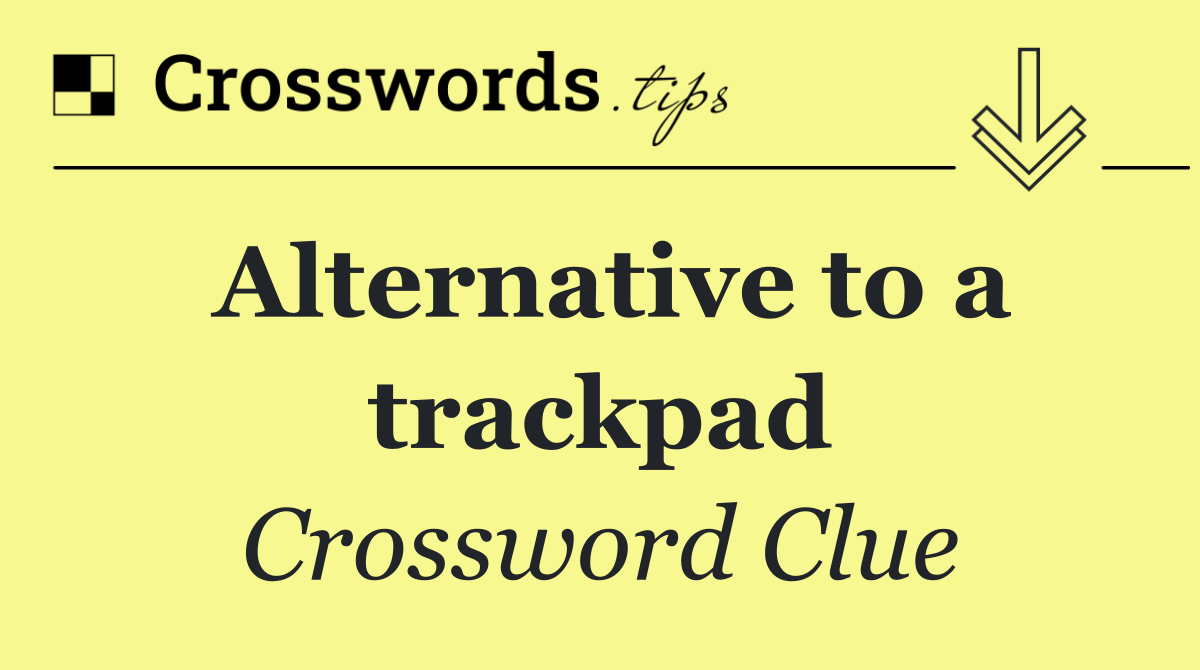 Alternative to a trackpad