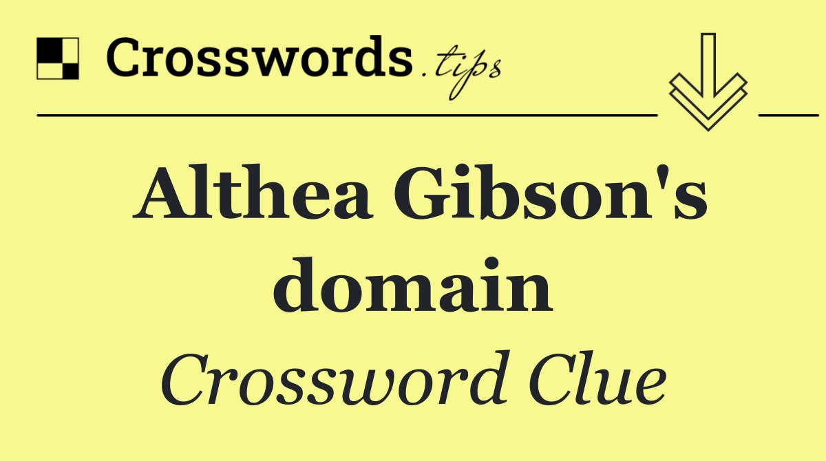 Althea Gibson's domain