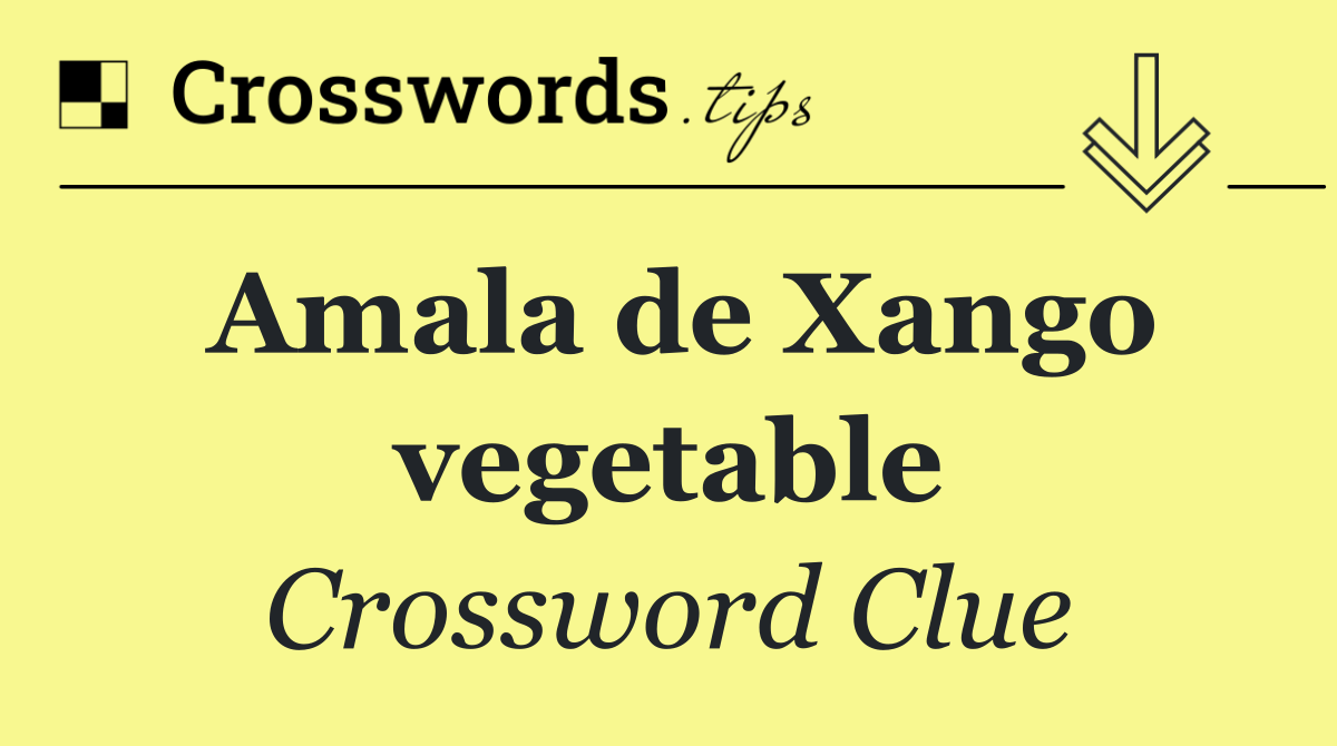 Amala de Xango vegetable