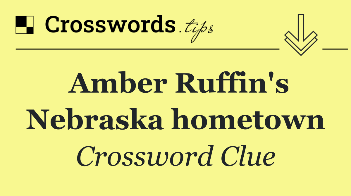 Amber Ruffin's Nebraska hometown