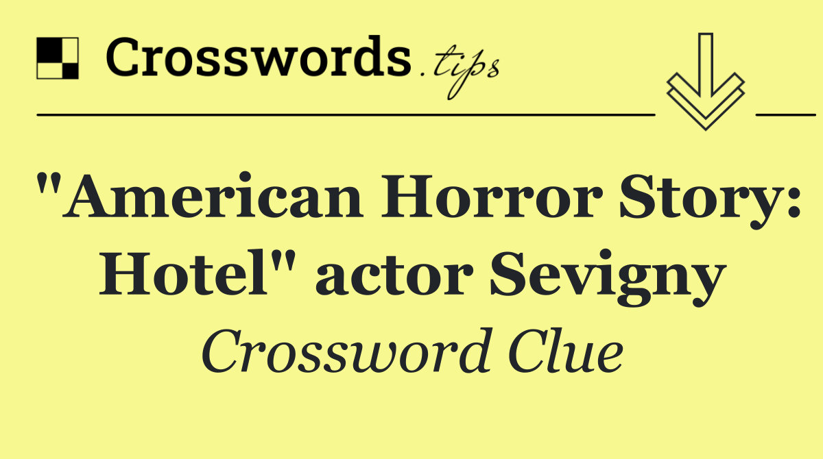 "American Horror Story: Hotel" actor Sevigny