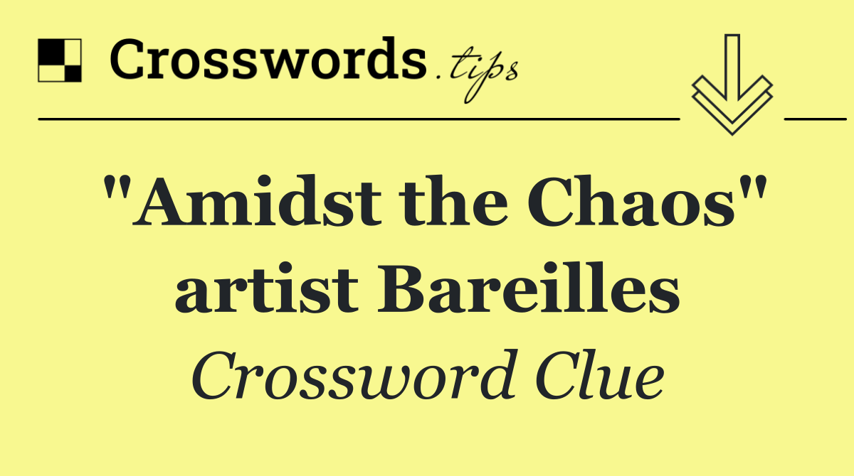 "Amidst the Chaos" artist Bareilles