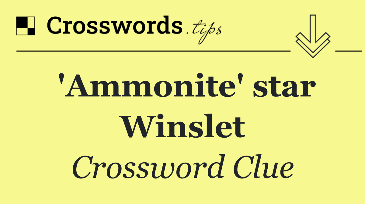 'Ammonite' star Winslet