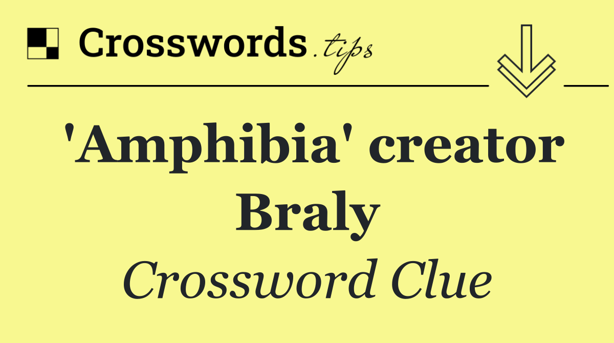 'Amphibia' creator Braly