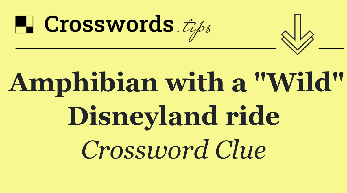 Amphibian with a "Wild" Disneyland ride