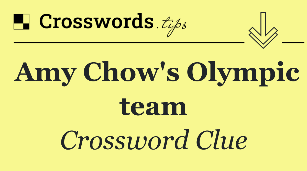 Amy Chow's Olympic team