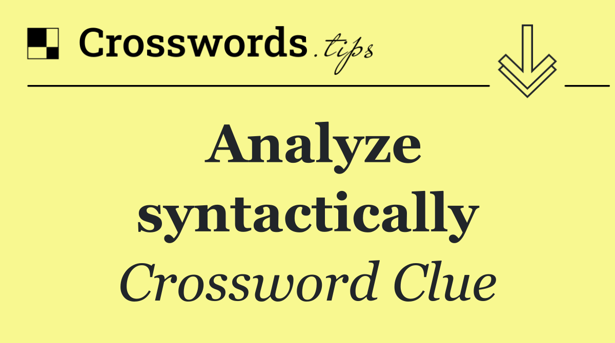 Analyze syntactically