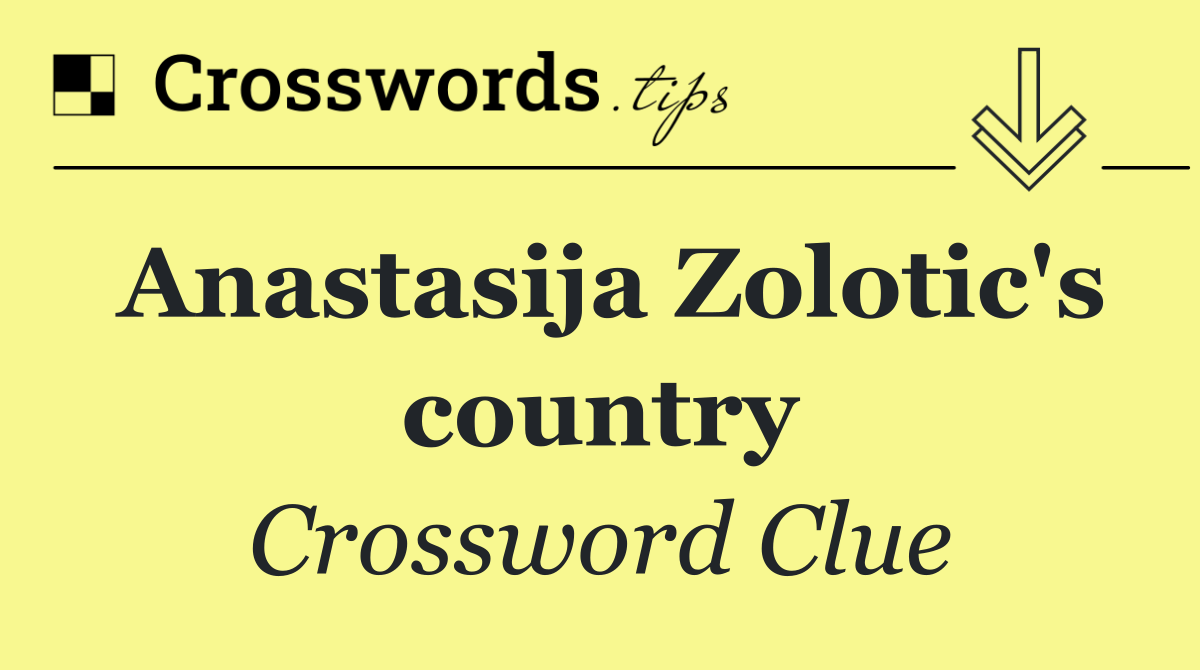 Anastasija Zolotic's country