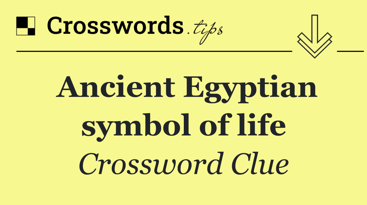 Ancient Egyptian symbol of life
