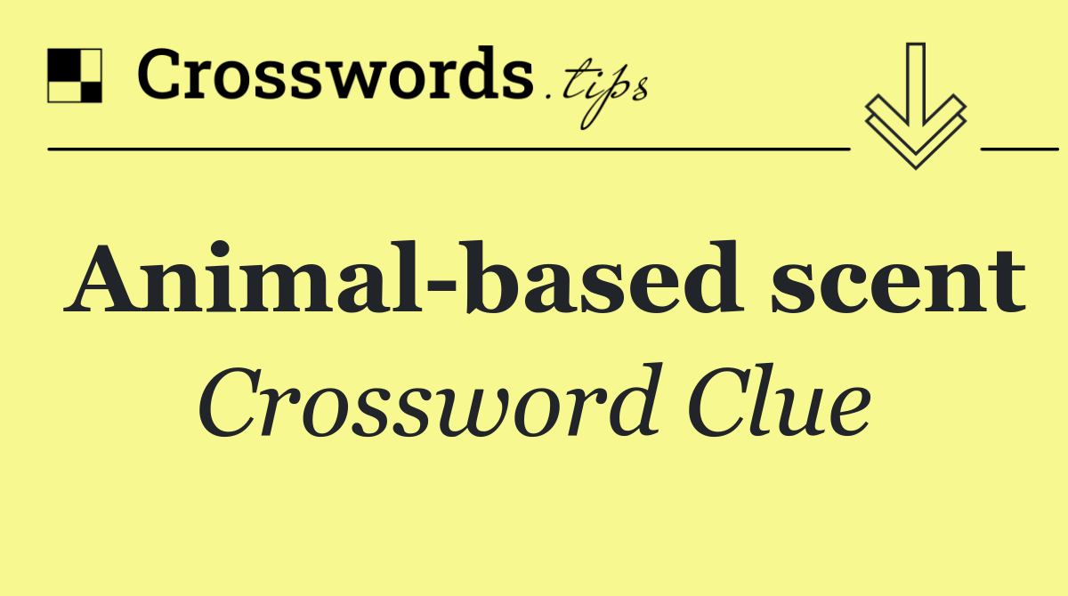 Animal based scent