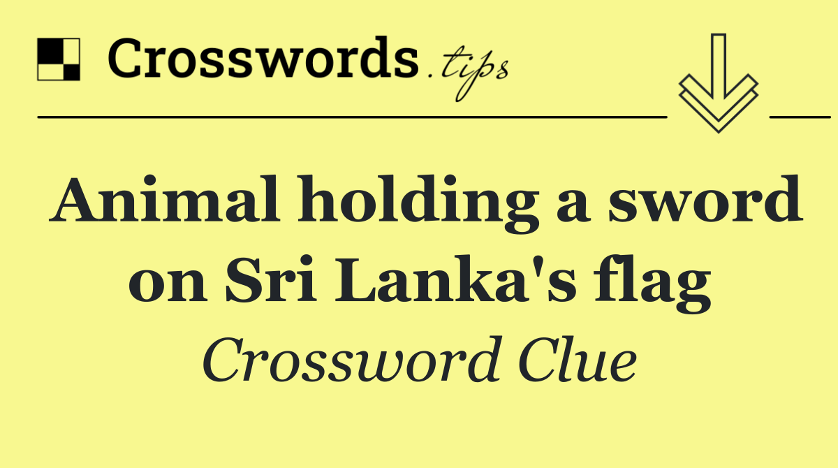 Animal holding a sword on Sri Lanka's flag