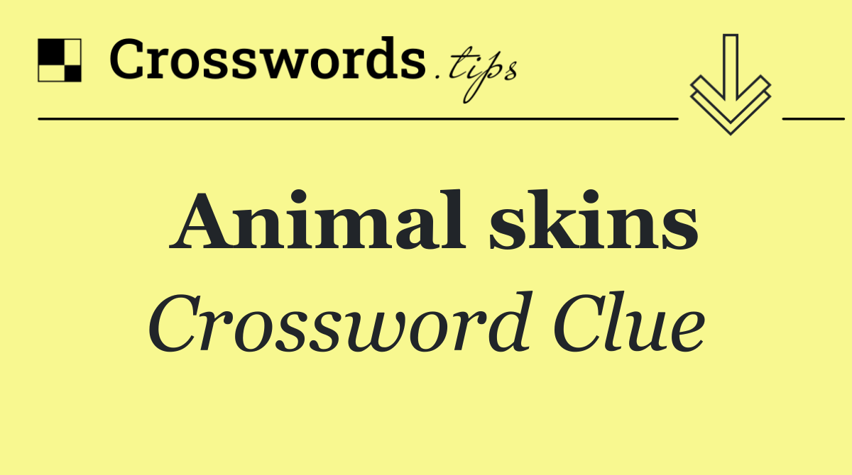 Animal skins