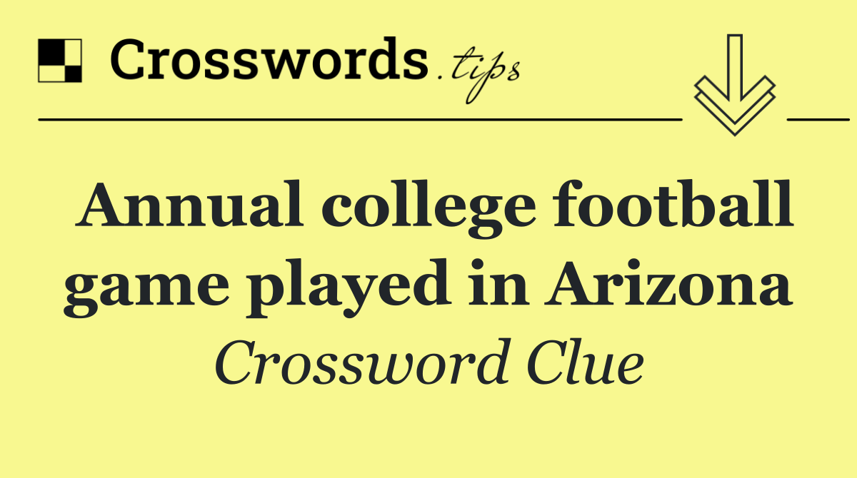 Annual college football game played in Arizona