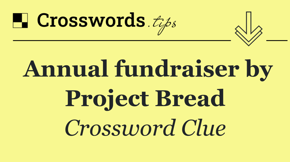 Annual fundraiser by Project Bread
