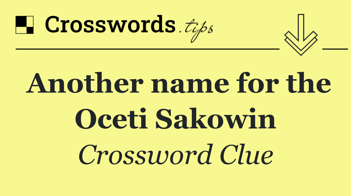 Another name for the Oceti Sakowin