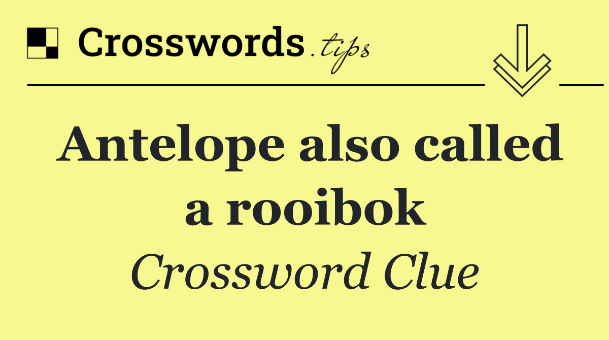 Antelope also called a rooibok