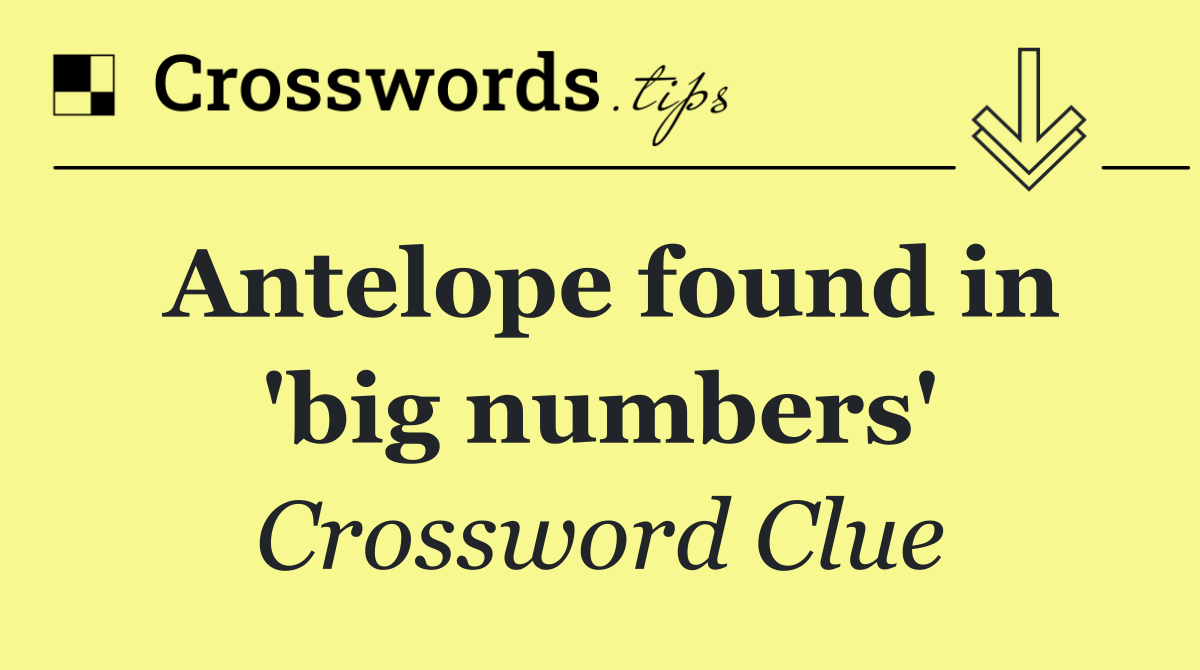Antelope found in 'big numbers'