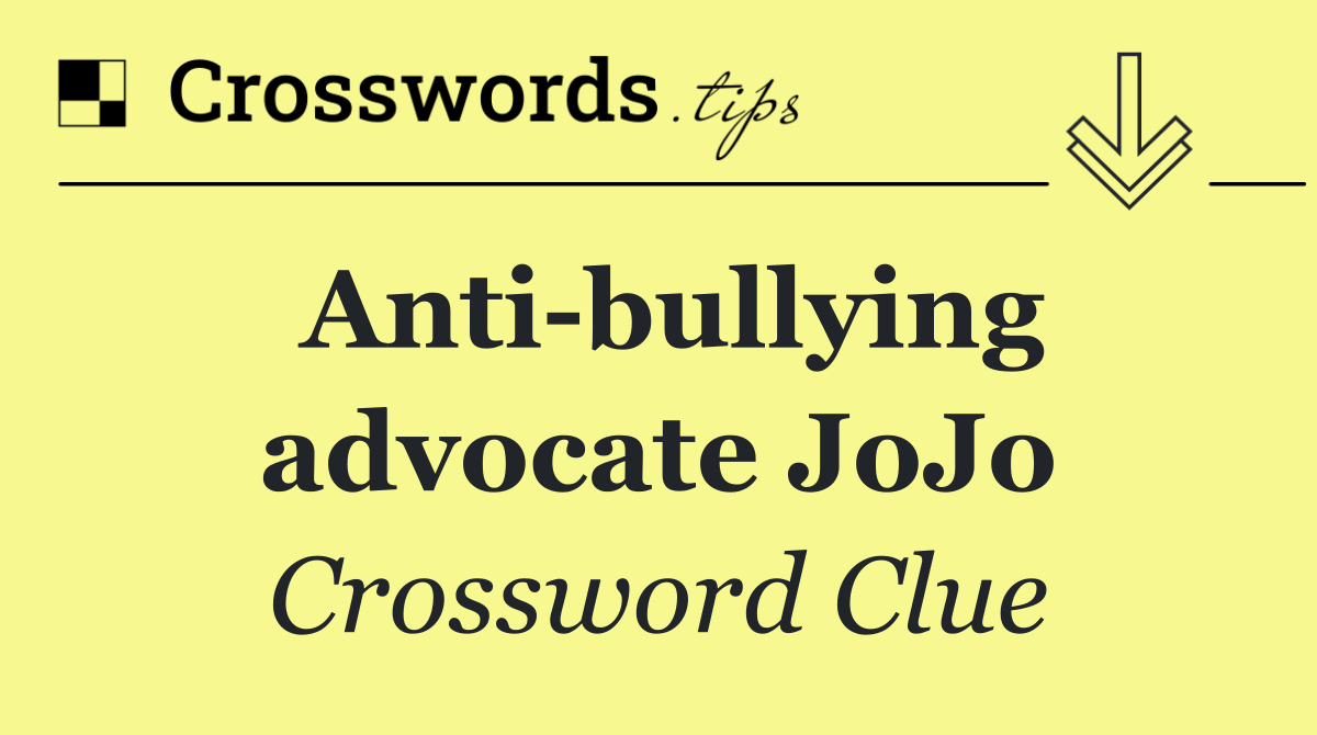 Anti bullying advocate JoJo