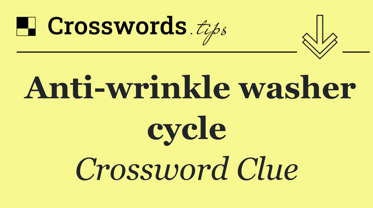 Anti wrinkle washer cycle