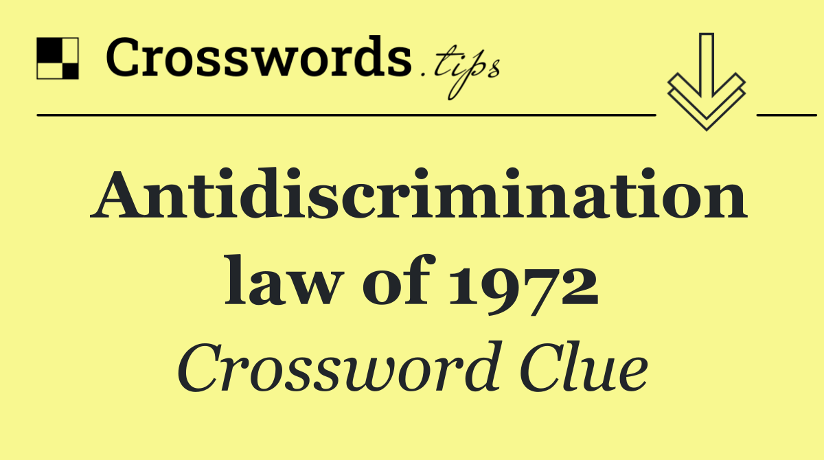Antidiscrimination law of 1972
