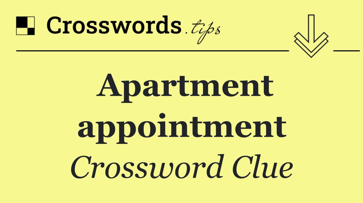 Apartment appointment