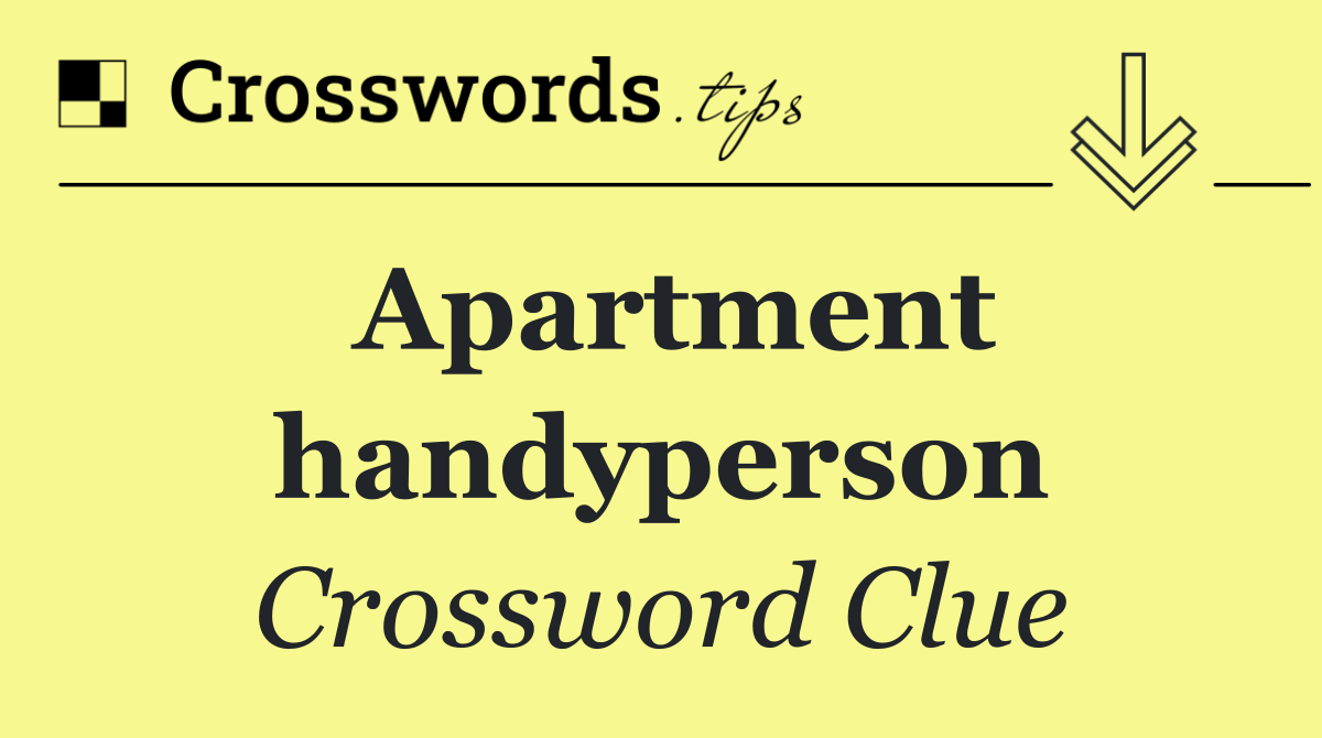 Apartment handyperson