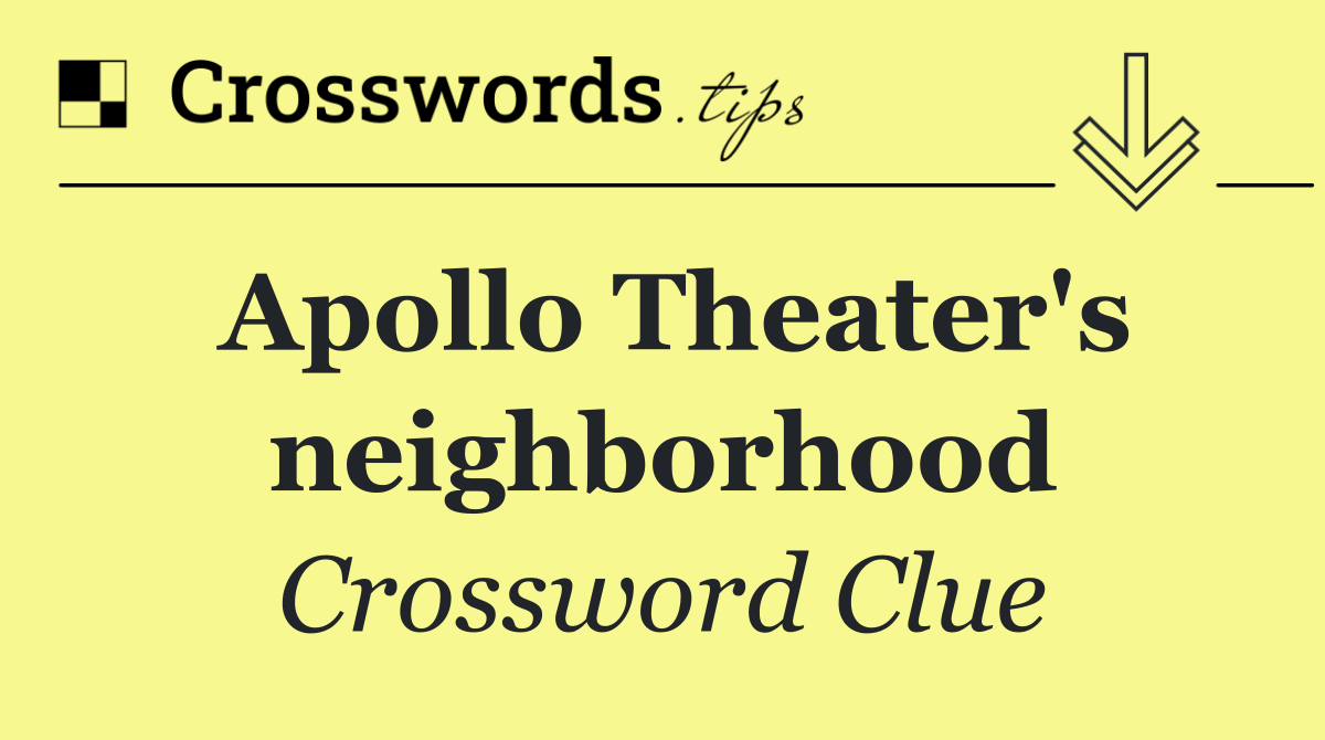 Apollo Theater's neighborhood