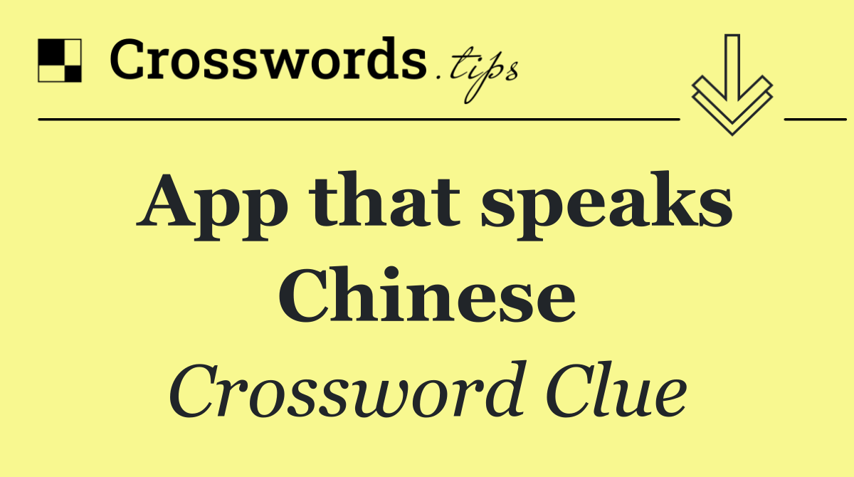 App that speaks Chinese