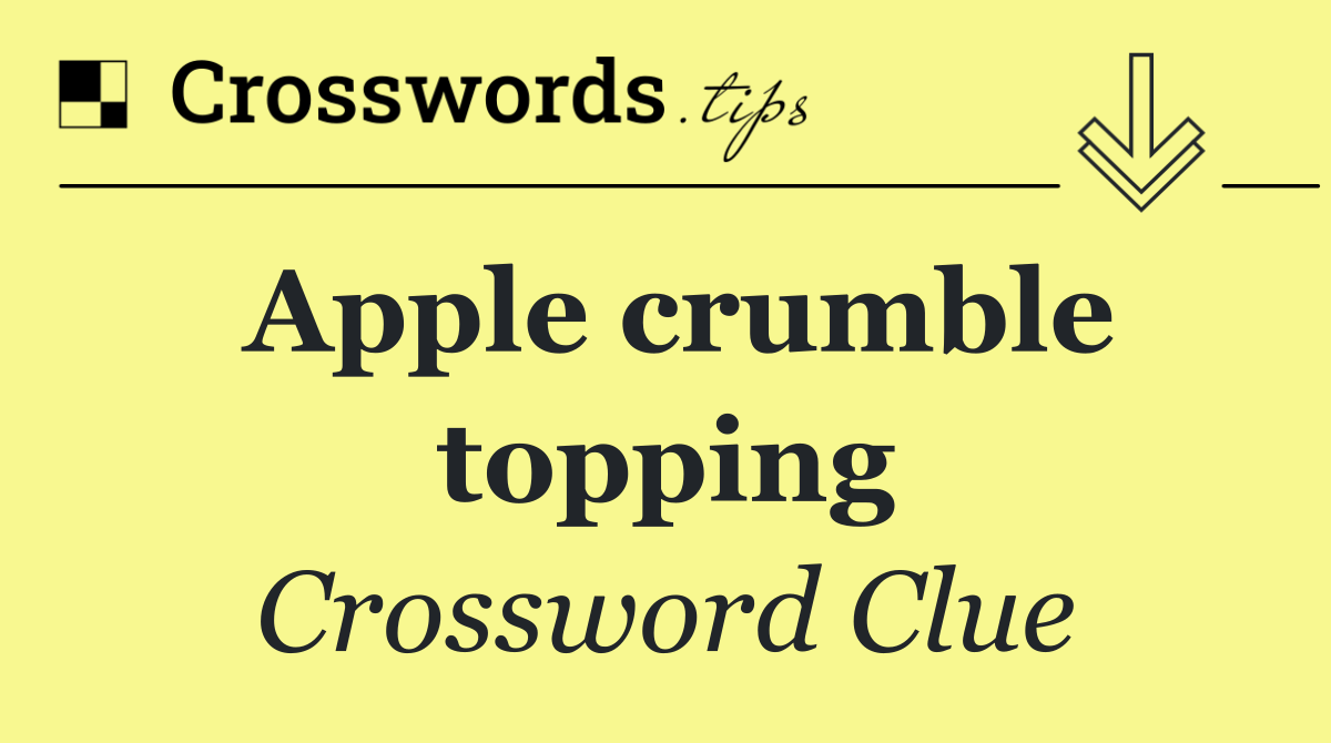 Apple crumble topping