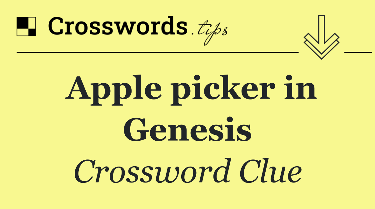 Apple picker in Genesis