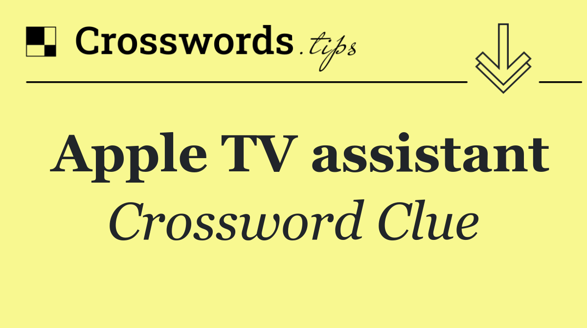 Apple TV assistant