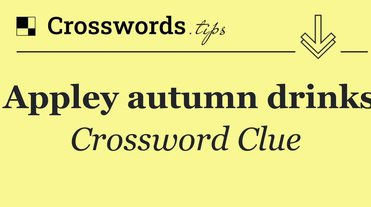Appley autumn drinks