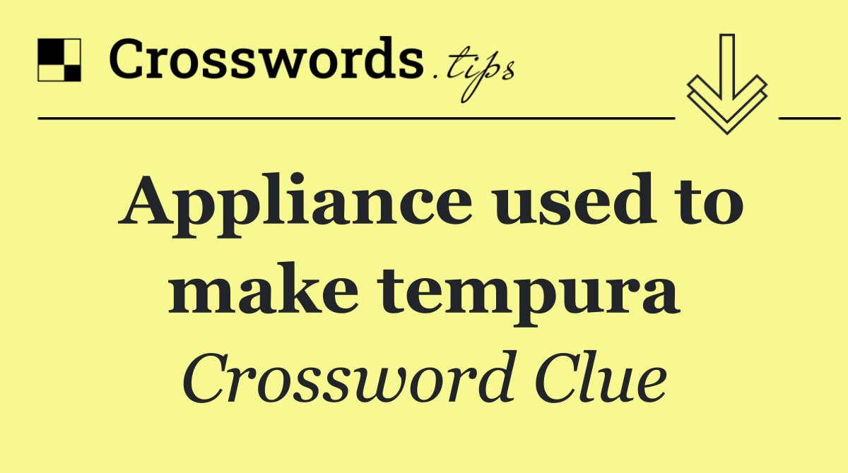 Appliance used to make tempura