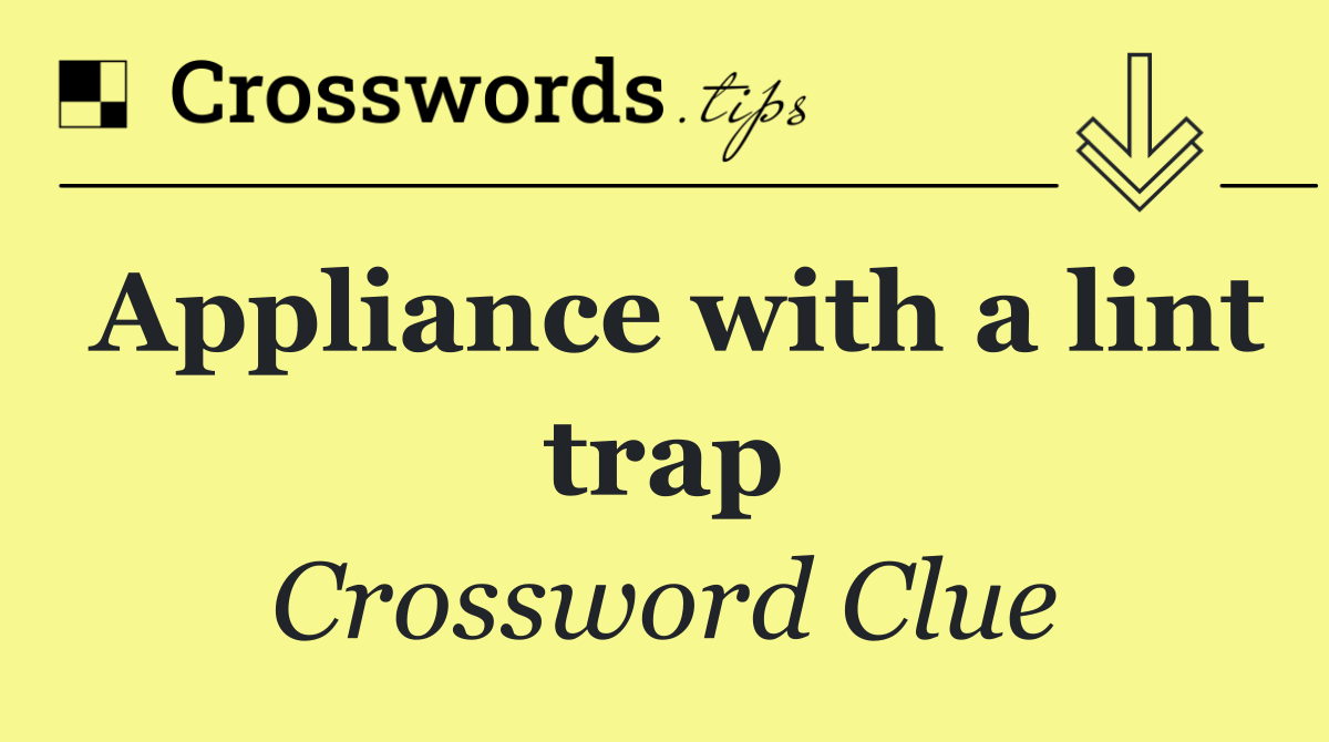 Appliance with a lint trap