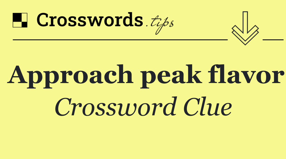 Approach peak flavor
