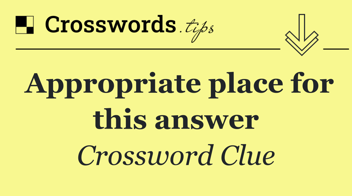 Appropriate place for this answer