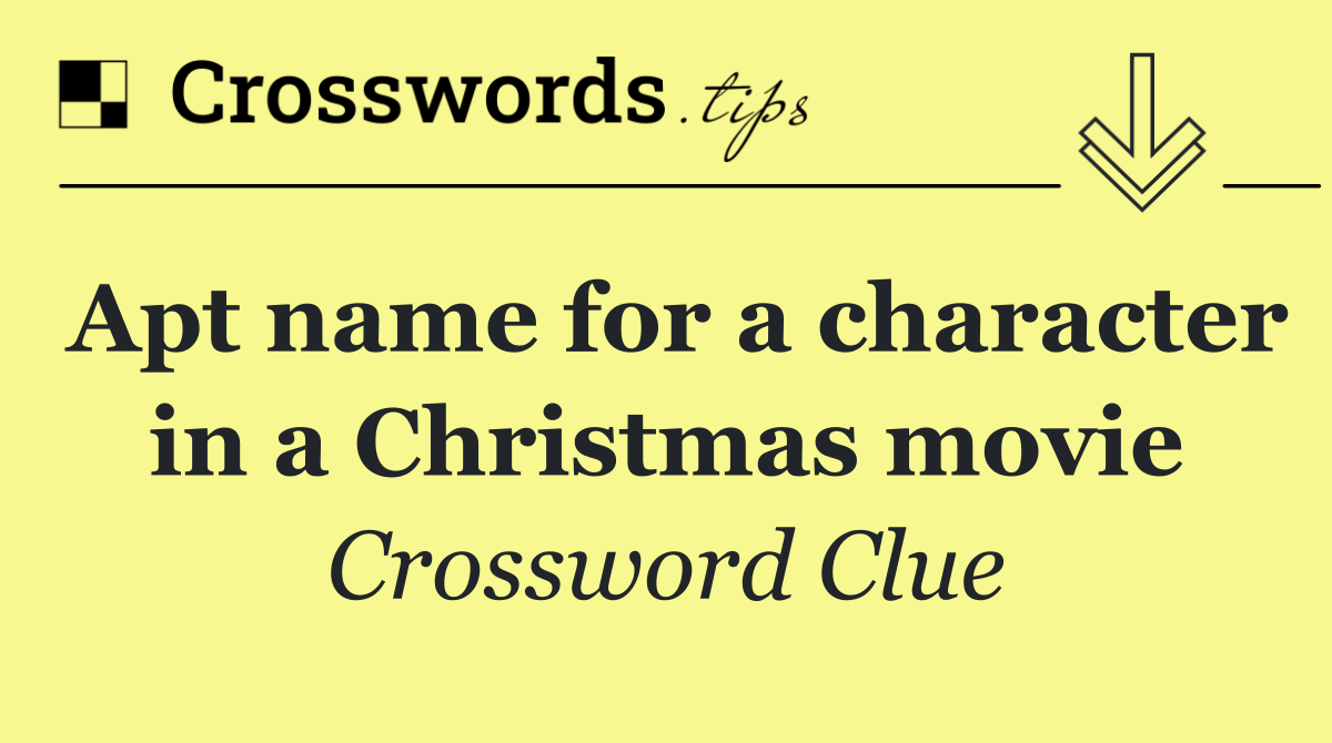 Apt name for a character in a Christmas movie