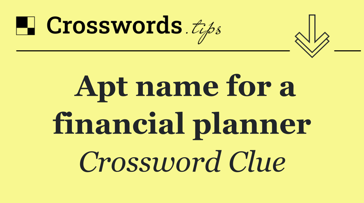 Apt name for a financial planner