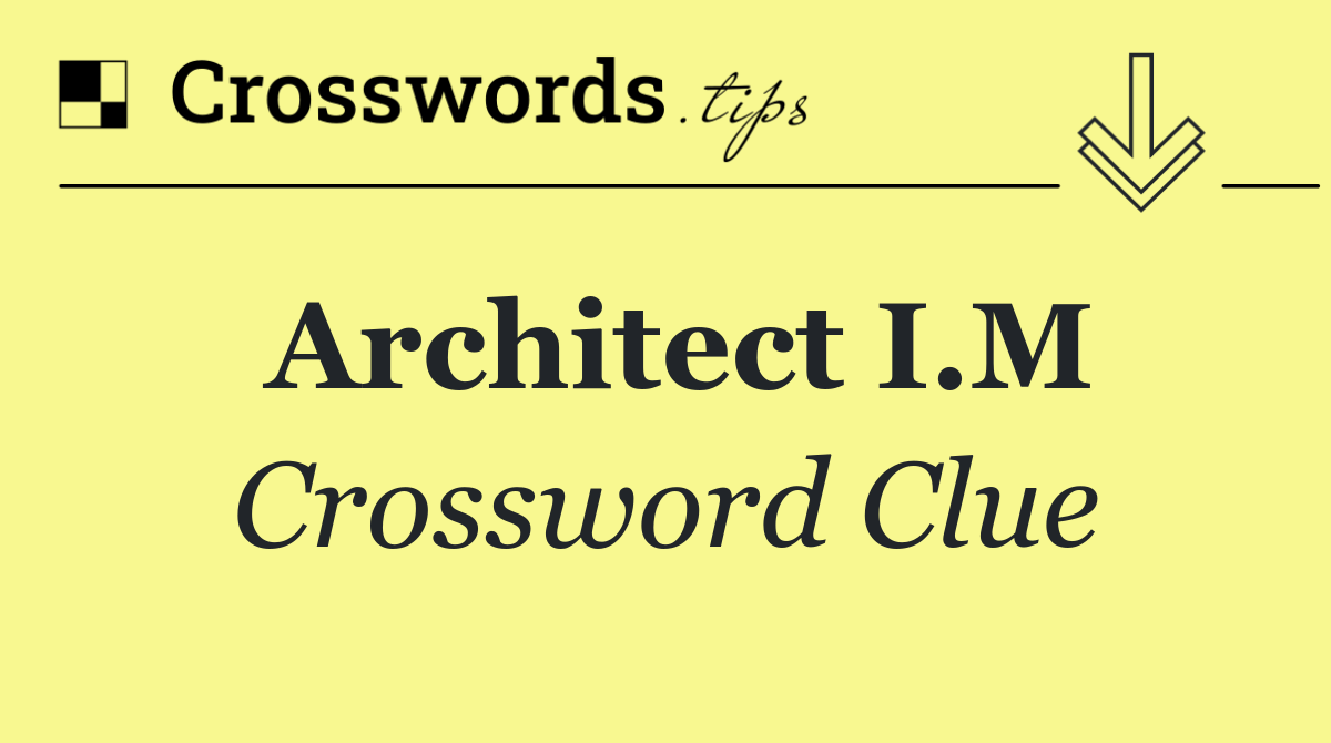 Architect I.M