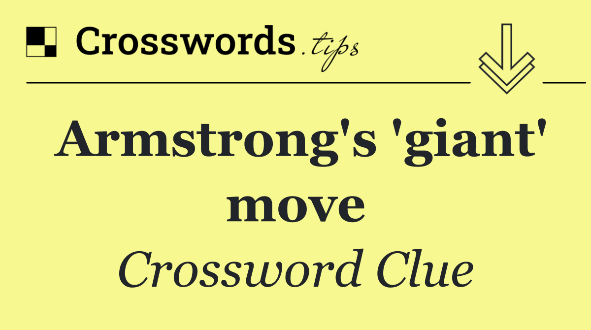 Armstrong's 'giant' move