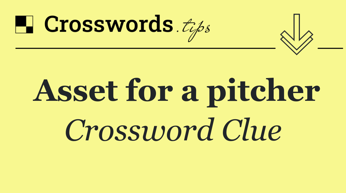 Asset for a pitcher