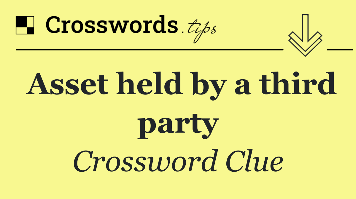 Asset held by a third party