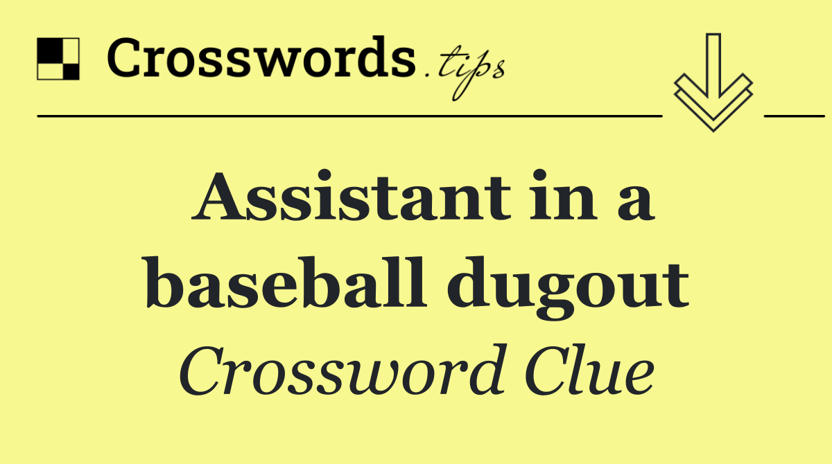 Assistant in a baseball dugout