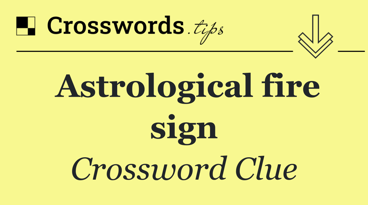 Astrological fire sign