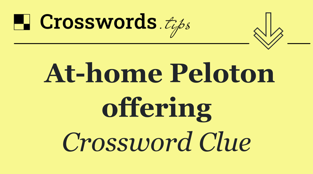 At home Peloton offering