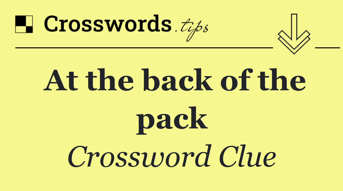 At the back of the pack