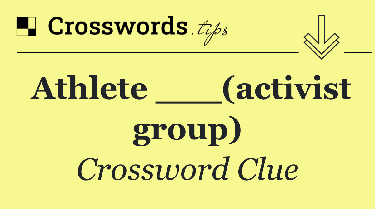 Athlete ___(activist group)