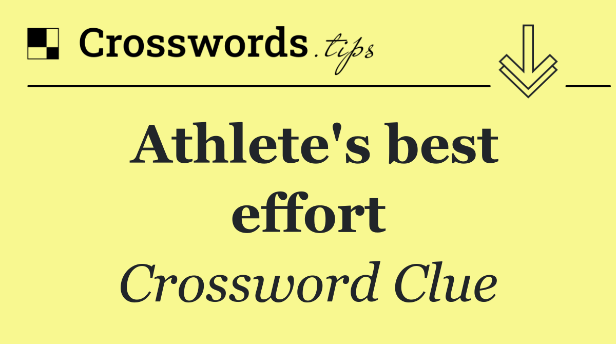 Athlete's best effort